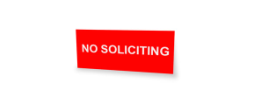 Offer custom No Soliciting Signs!  Our engraved no soliciting sign products can come in any size and color for great prices!